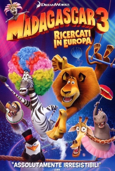 Madagascar 3 – Ricercati in Europa (2012)