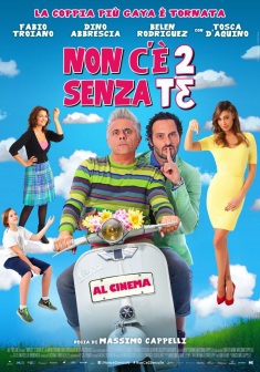 Non c'è 2 Senza Te (2015)