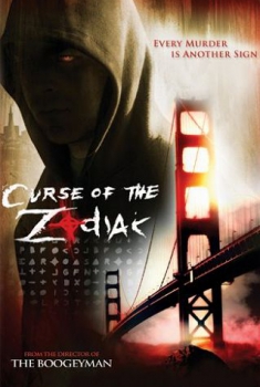 La maledizione dello zodiaco - Curse of the Zodiac (2007)