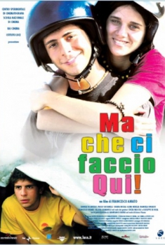 Ma che ci faccio qui! (2006)