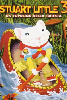 Stuart Little 3 – Un topolino nella foresta (2005)