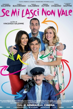 Se mi lasci non vale (2016)