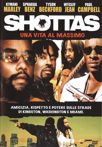 Shottas – Una vita al massimo (2002)