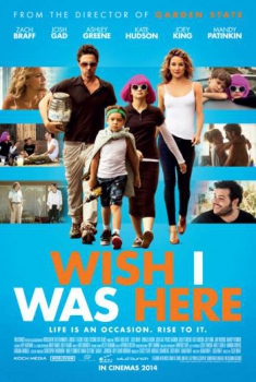 Wish I Was Here (2014)
