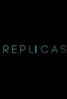 Replicas (2017)